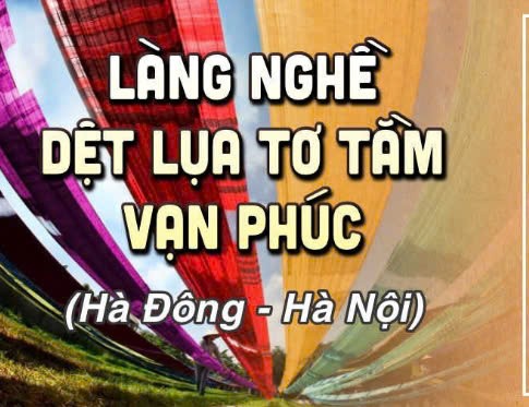 Làng nghề dệt lụa tơ tằm Vạn Phúc